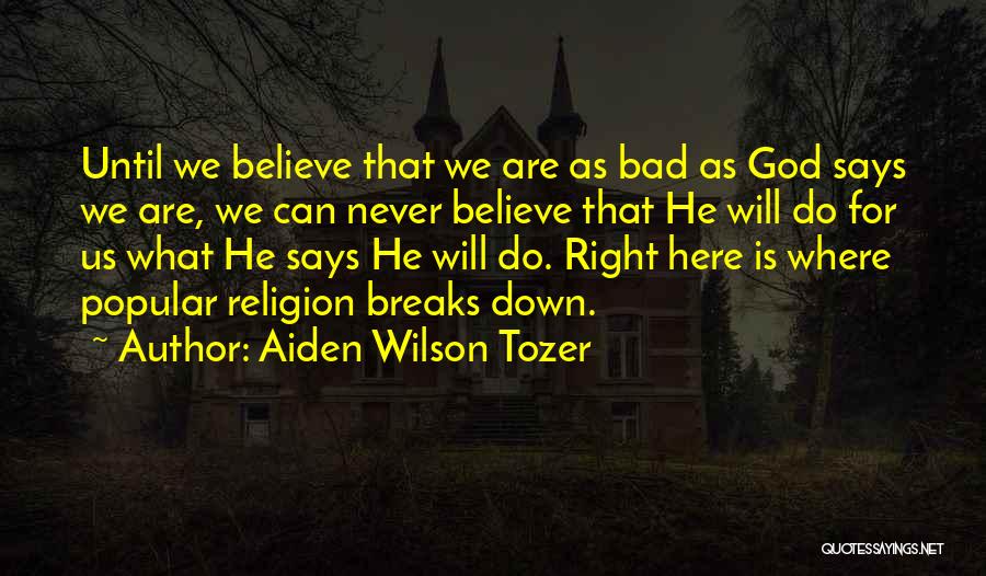 God Never Says No Quotes By Aiden Wilson Tozer