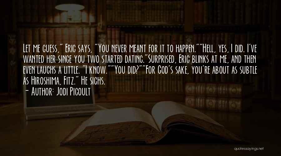 God Never Says No Quotes By Jodi Picoult