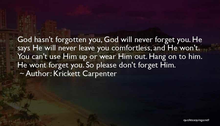 God Never Says No Quotes By Krickett Carpenter