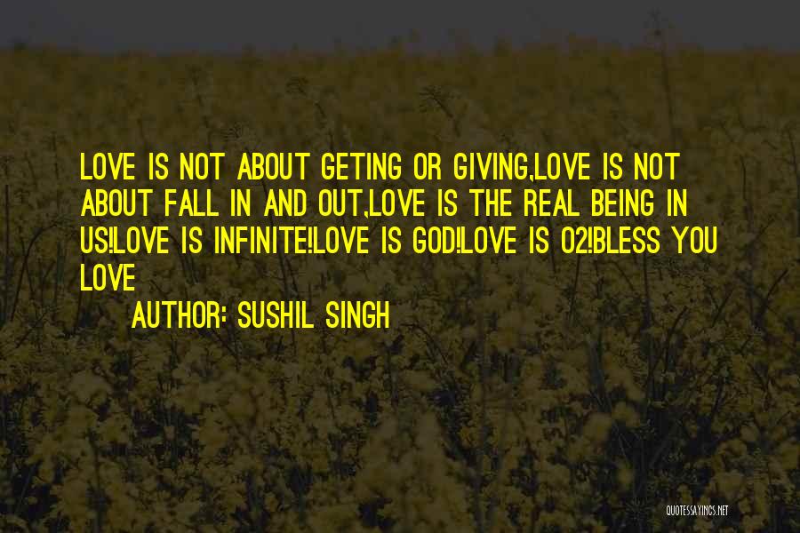 God Not Being Real Quotes By Sushil Singh