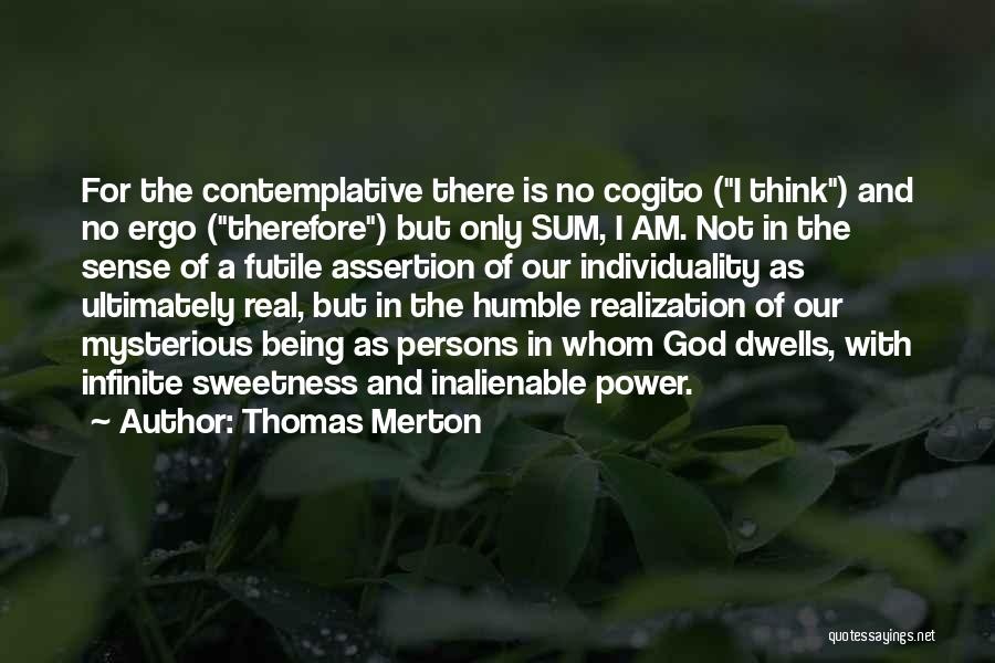 God Not Being Real Quotes By Thomas Merton