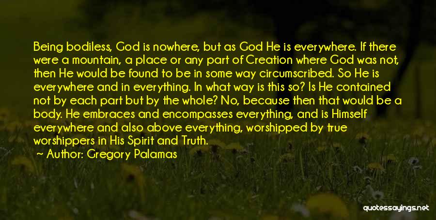 God Not Being There Quotes By Gregory Palamas