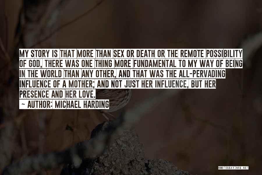 God Not Being There Quotes By Michael Harding