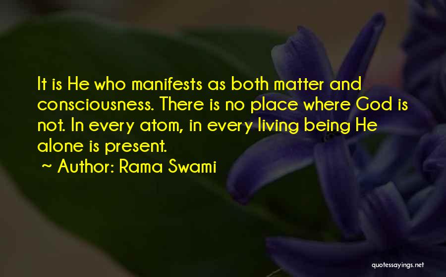 God Not Being There Quotes By Rama Swami
