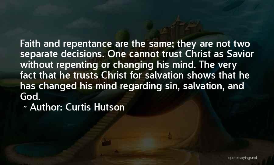 God Not Changing Quotes By Curtis Hutson