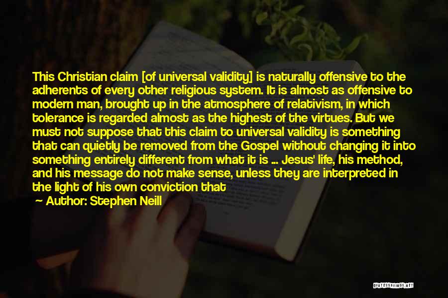 God Not Changing Quotes By Stephen Neill