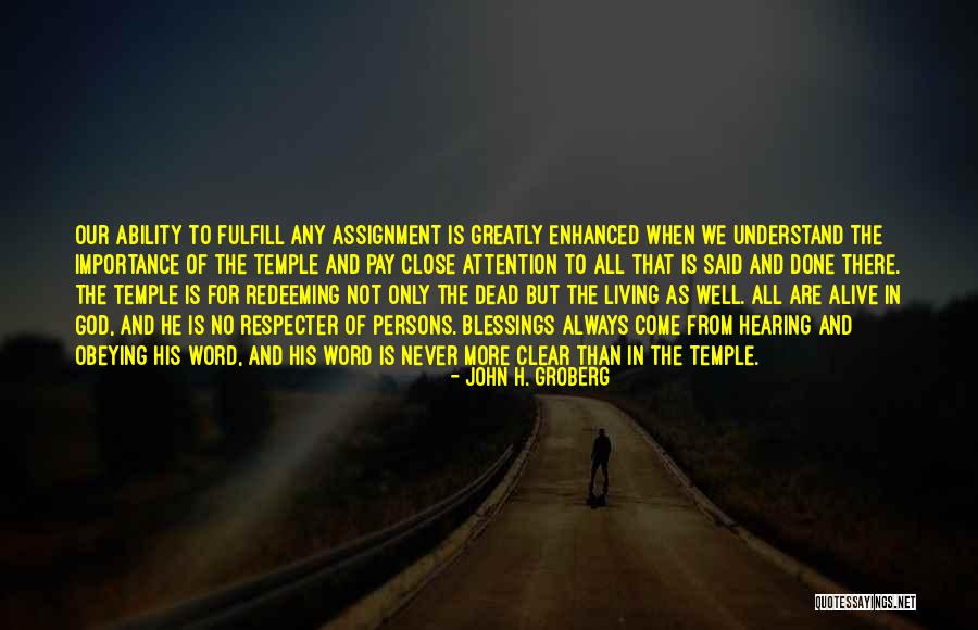God Not Dead Quotes By John H. Groberg God Not Dead Quotes By John H. Groberg