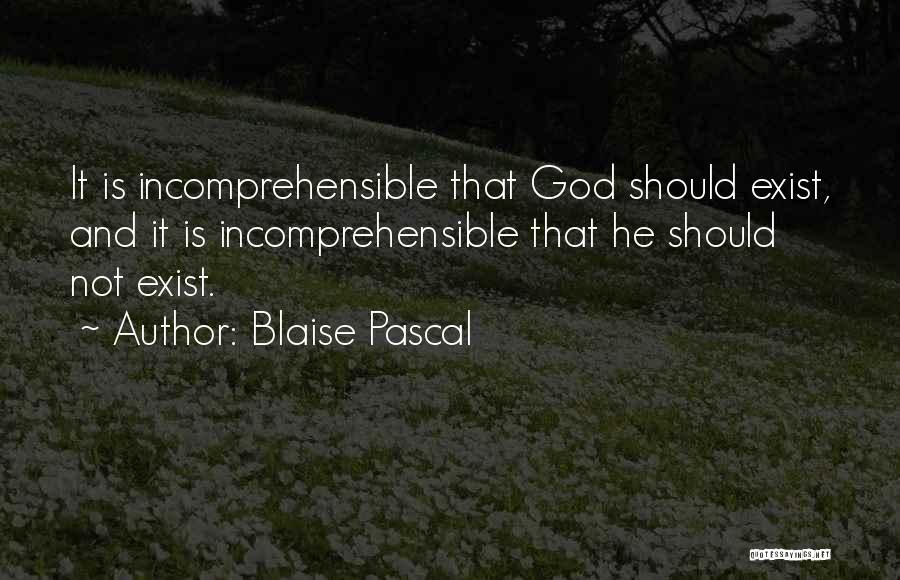 God Not Exist Quotes By Blaise Pascal