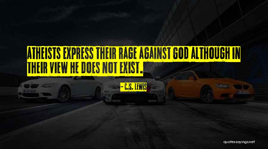 God Not Exist Quotes By C.S. Lewis