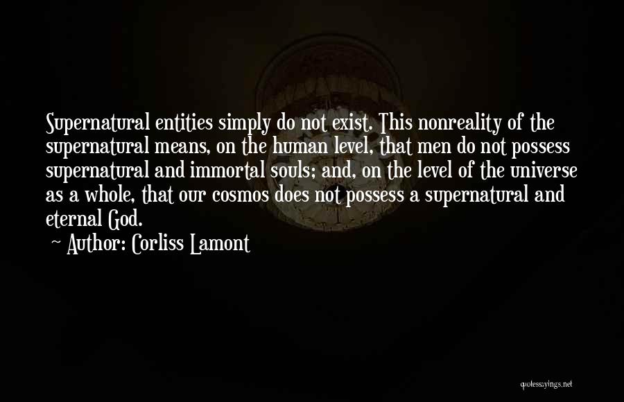 God Not Exist Quotes By Corliss Lamont