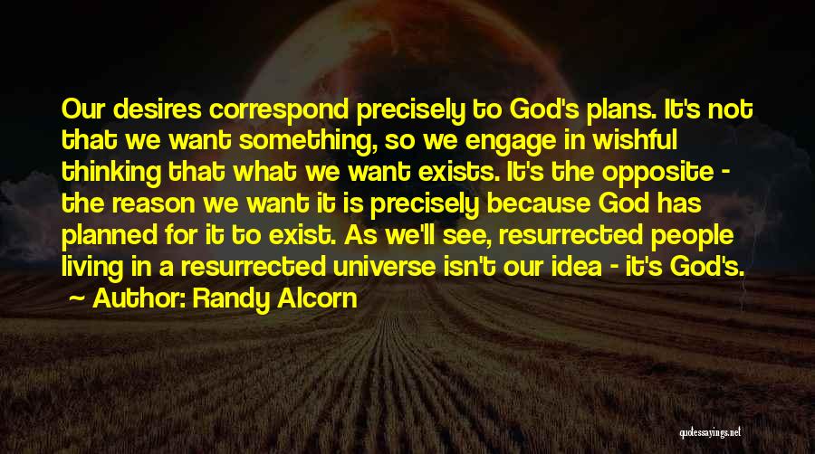 God Not Exist Quotes By Randy Alcorn
