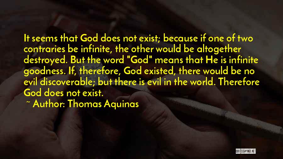 God Not Exist Quotes By Thomas Aquinas