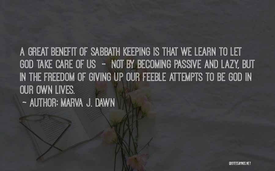God Not Giving Up Quotes By Marva J. Dawn