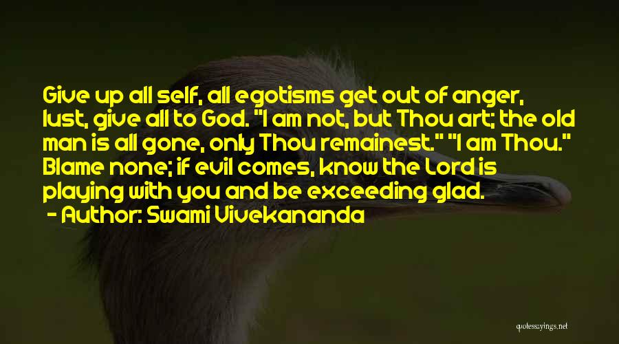 God Not Giving Up Quotes By Swami Vivekananda