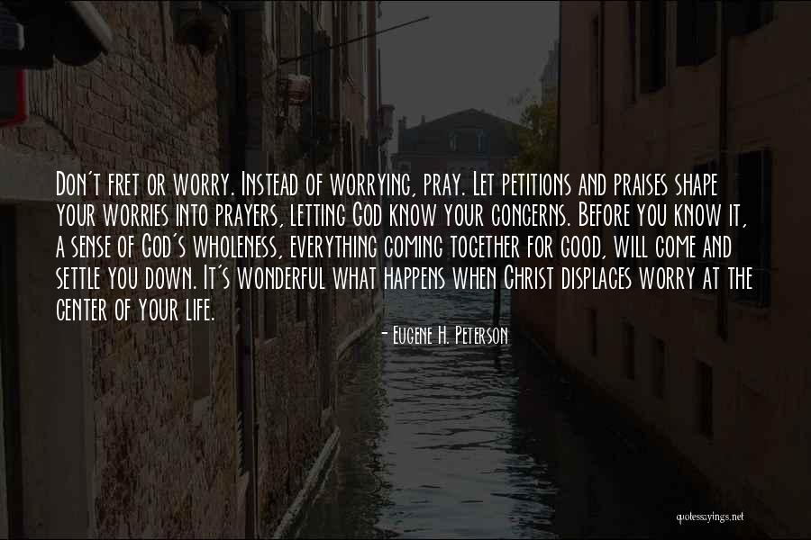 God Not Letting You Down Quotes By Eugene H. Peterson God Not Letting You Down Quotes By Eugene H. Peterson