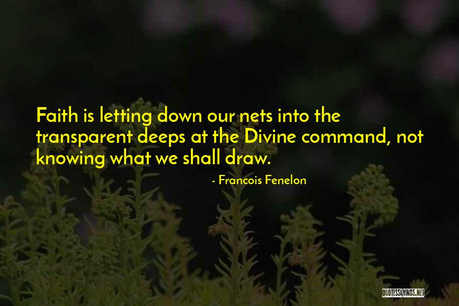 God Not Letting You Down Quotes By Francois Fenelon