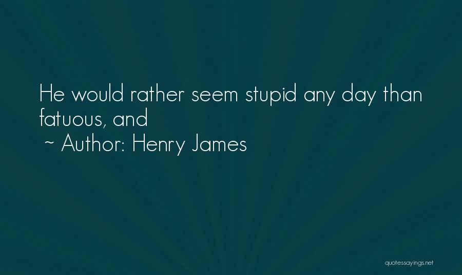God Not Liking Ugly Quotes By Henry James