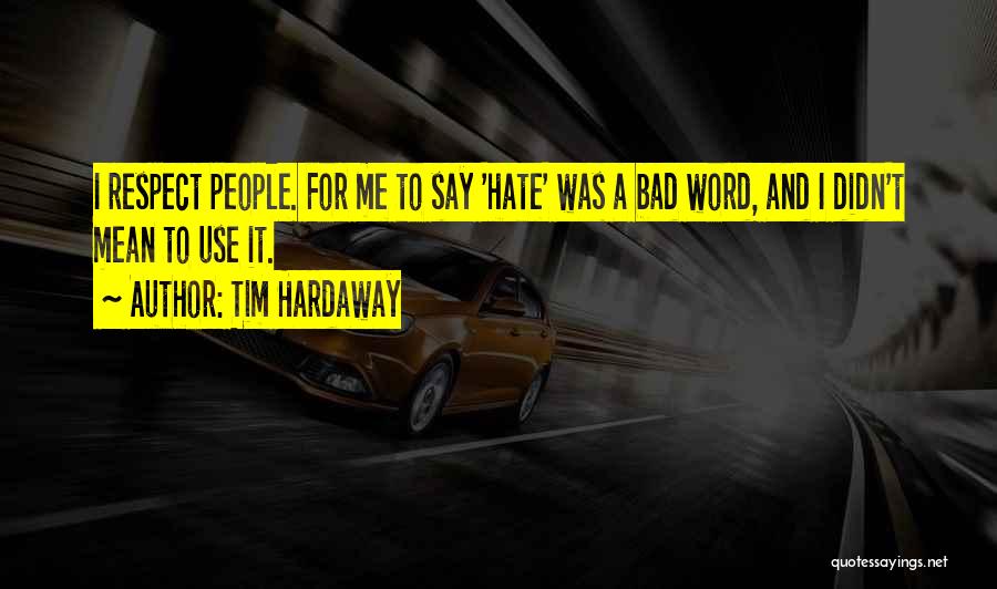 God Not Liking Ugly Quotes By Tim Hardaway