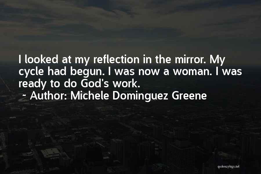 God Now Quotes By Michele Dominguez Greene