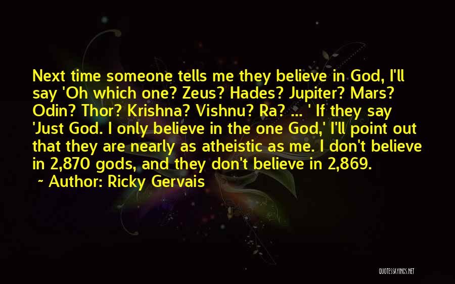 God Odin Quotes By Ricky Gervais