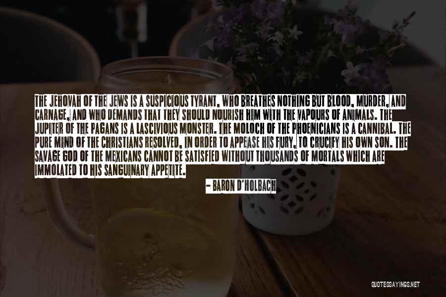 God Of Carnage Quotes By Baron D'Holbach God Of Carnage Quotes By Baron D'Holbach