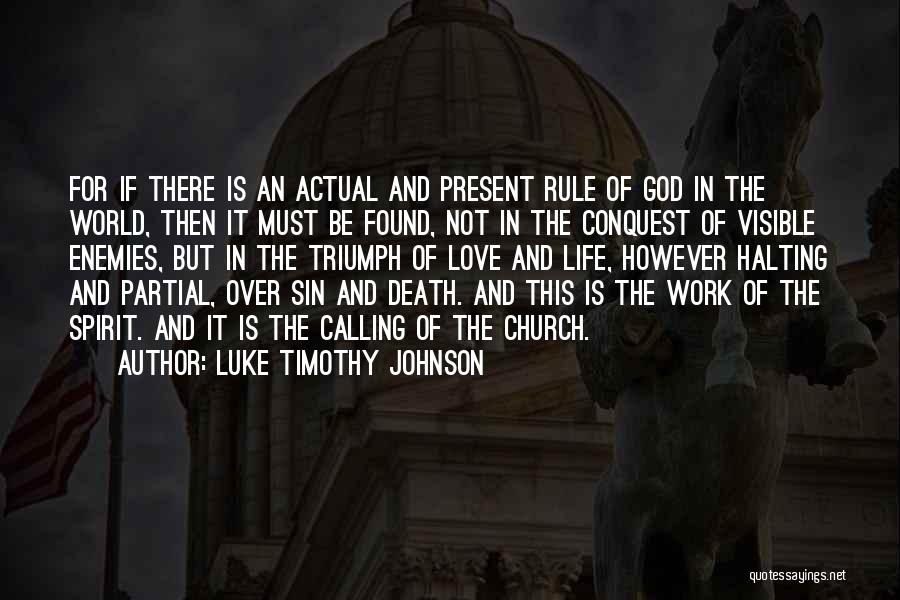 God Of Conquest Quotes By Luke Timothy Johnson