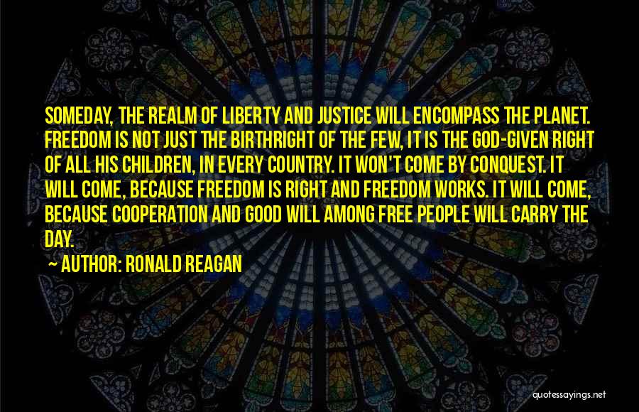 God Of Conquest Quotes By Ronald Reagan