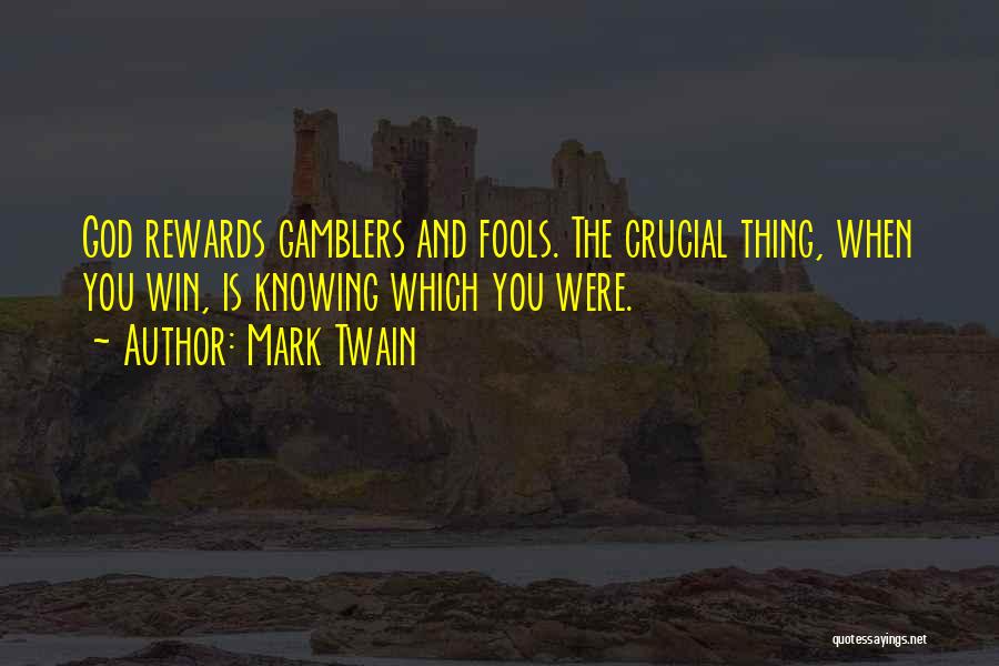 God Of Gamblers Quotes By Mark Twain