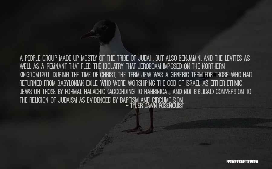 God Of Israel Quotes By Tyler Dawn Rosenquist God Of Israel Quotes By Tyler Dawn Rosenquist