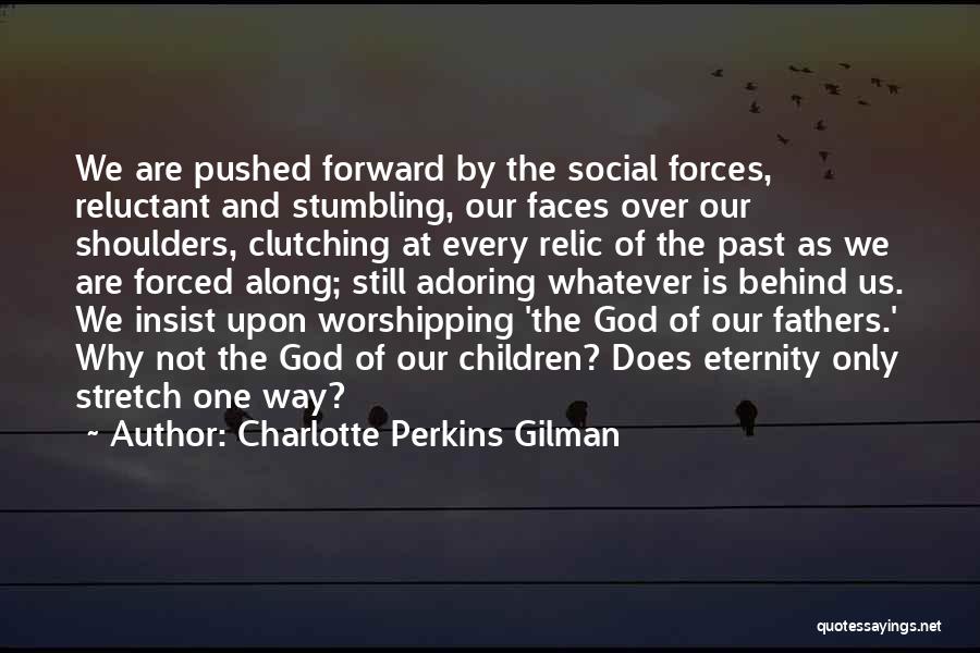 God Of Many Faces Quotes By Charlotte Perkins Gilman