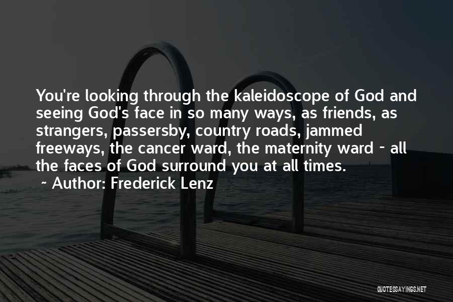 God Of Many Faces Quotes By Frederick Lenz