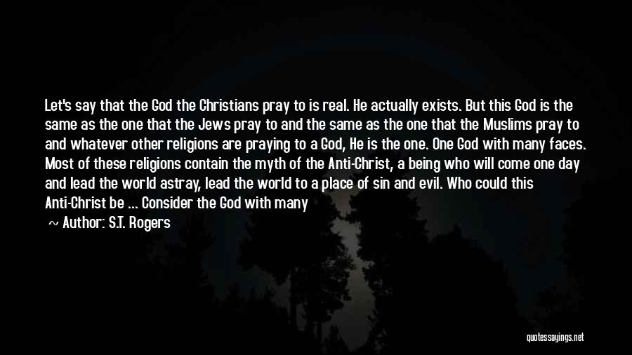 God Of Many Faces Quotes By S.T. Rogers