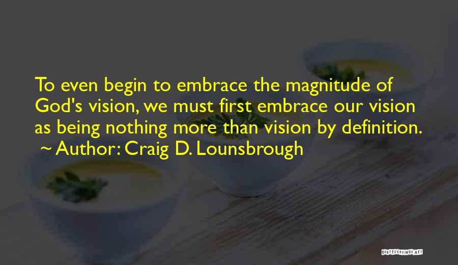 God Of Possibilities Quotes By Craig D. Lounsbrough
