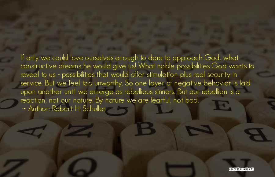 God Of Possibilities Quotes By Robert H. Schuller