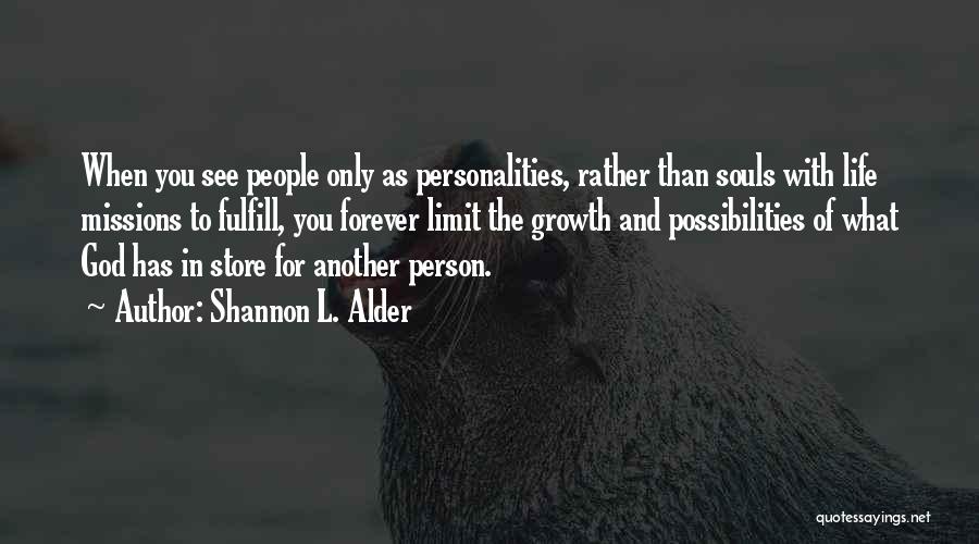 God Of Possibilities Quotes By Shannon L. Alder