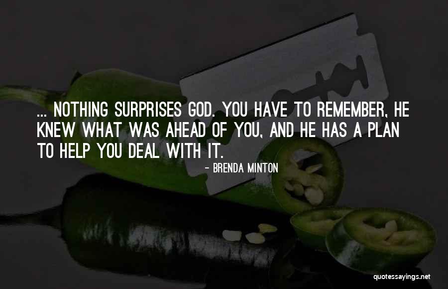 God Of Surprises Quotes By Brenda Minton God Of Surprises Quotes By Brenda Minton