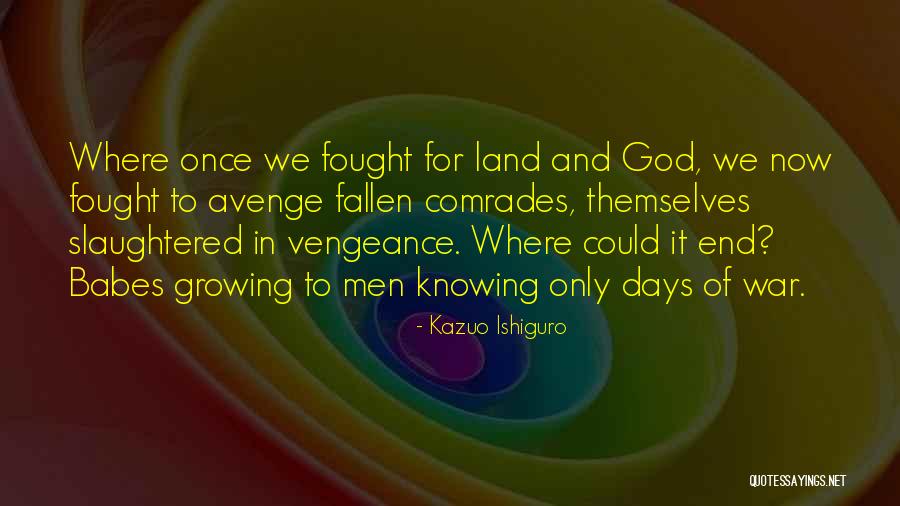God Of Vengeance Quotes By Kazuo Ishiguro God Of Vengeance Quotes By Kazuo Ishiguro