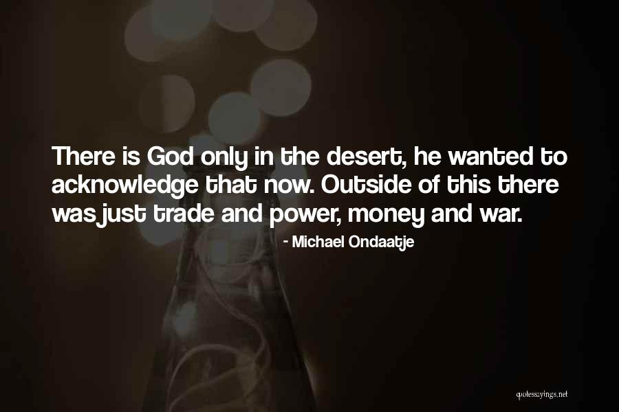 God Of War Quotes By Michael Ondaatje