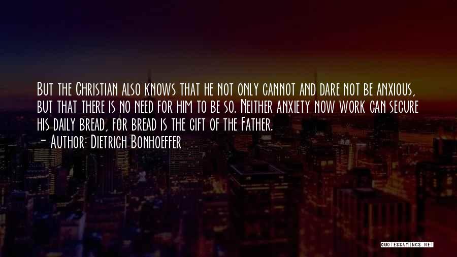 God Only Knows Quotes By Dietrich Bonhoeffer