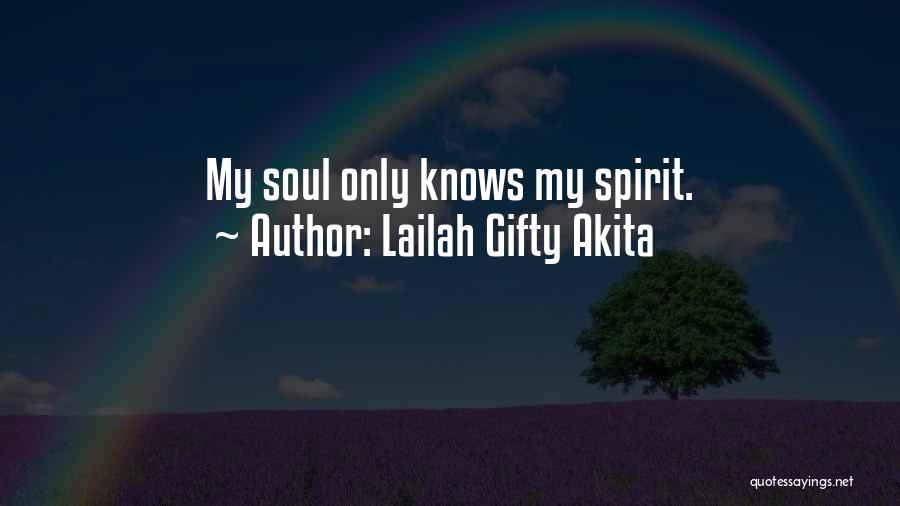 God Only Knows Quotes By Lailah Gifty Akita