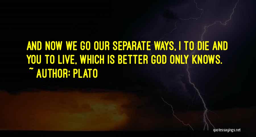 God Only Knows Quotes By Plato