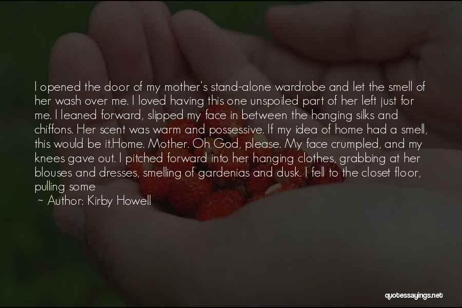 God Opened My Eyes Quotes By Kirby Howell