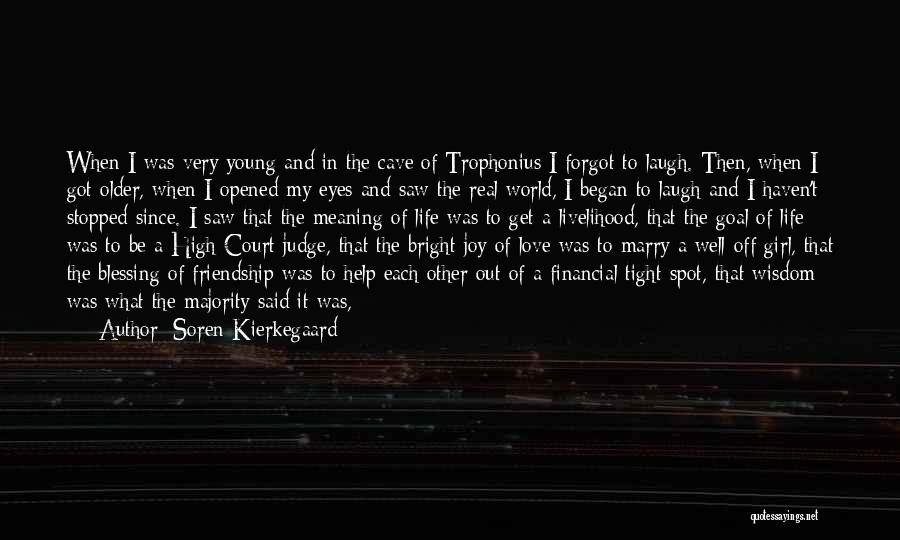 God Opened My Eyes Quotes By Soren Kierkegaard