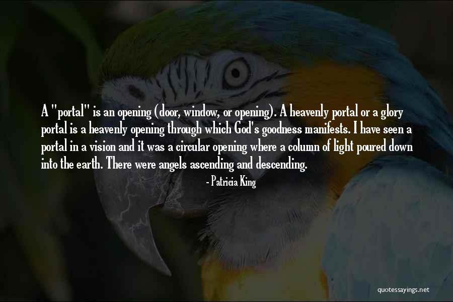 God Opening Doors Quotes By Patricia King God Opening Doors Quotes By Patricia King