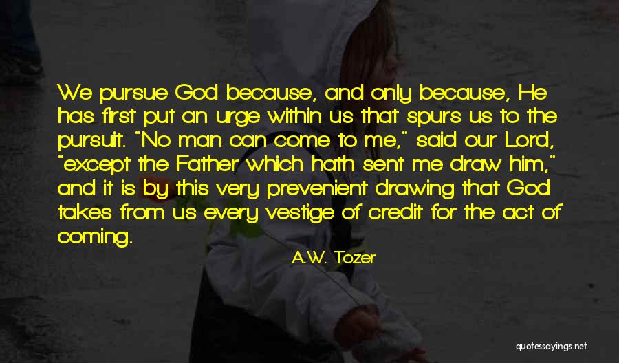 God Our Father Quotes By A.W. Tozer