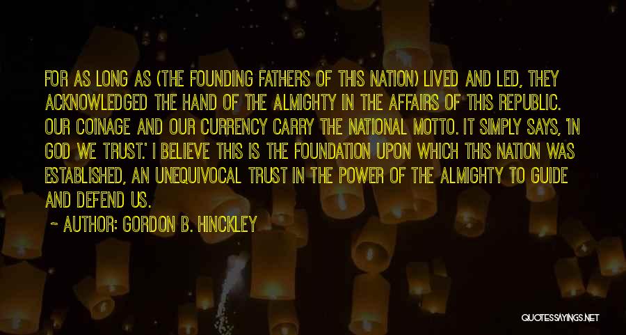 God Our Father Quotes By Gordon B. Hinckley