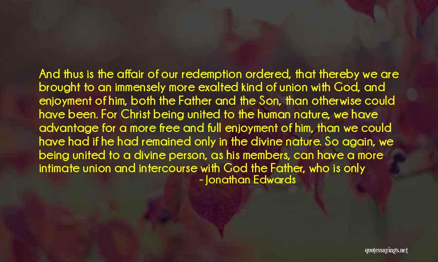 God Our Father Quotes By Jonathan Edwards