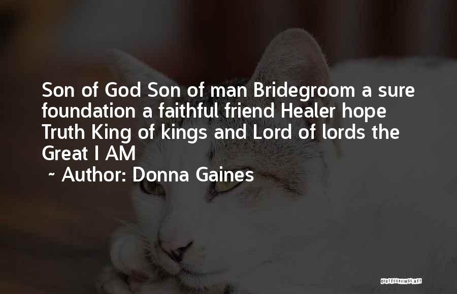 God Our Healer Quotes By Donna Gaines
