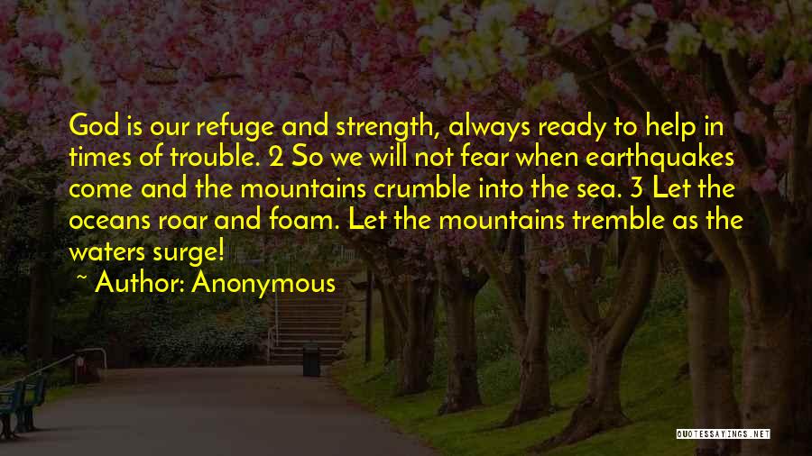 God Our Refuge Quotes By Anonymous