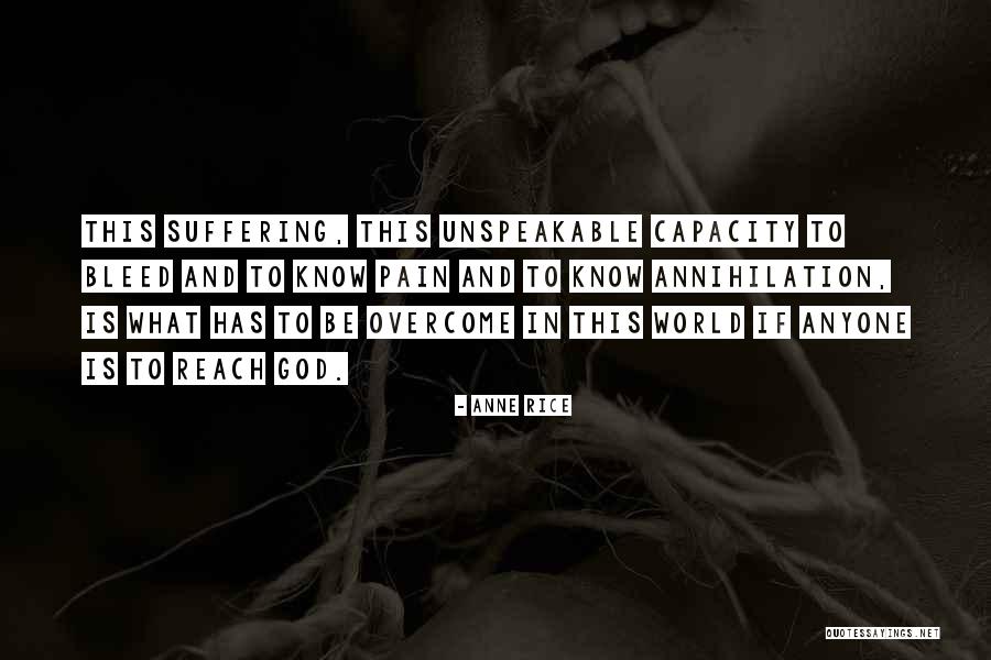 God Pain And Suffering Quotes By Anne Rice